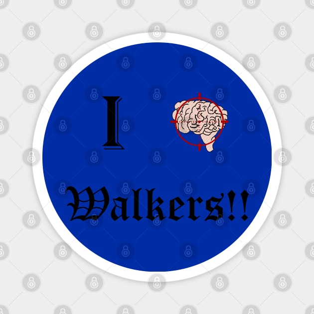 I Target Walkers Magnet by DavinciSMURF